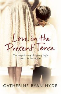 Cover image for Love in the Present Tense