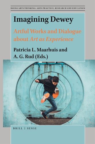 Cover image for Imagining Dewey: Artful Works and Dialogue about Art as Experience