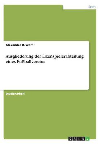 Cover image for Ausgliederung der Lizenspielerabteilung eines Fussballvereins