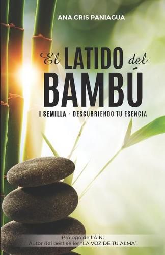 Cover image for El Latido del Bambu: I Semilla - Descubriendo Tu Esencia