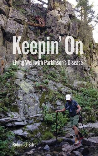 Cover image for Keepin' On: Living Well with Parkinson's Disease