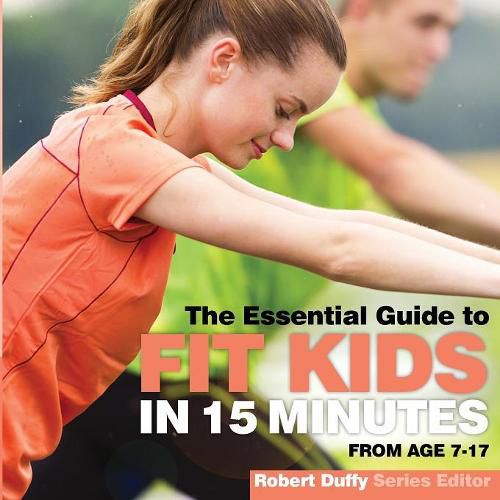 Cover image for Fit Kids in 15 minutes: The Essential Guide