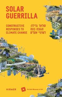 Cover image for Solar Guerrilla: Constructive Responses to Climate Change