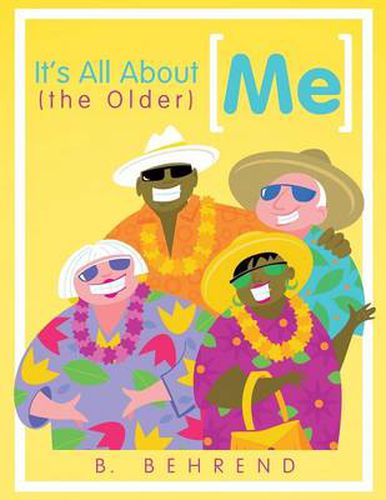 Cover image for It's All about (the Older) Me