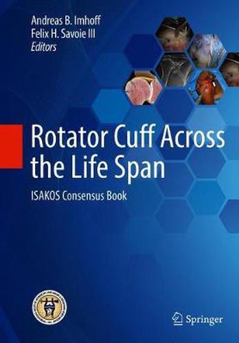 Cover image for Rotator Cuff Across the Life Span: ISAKOS Consensus Book