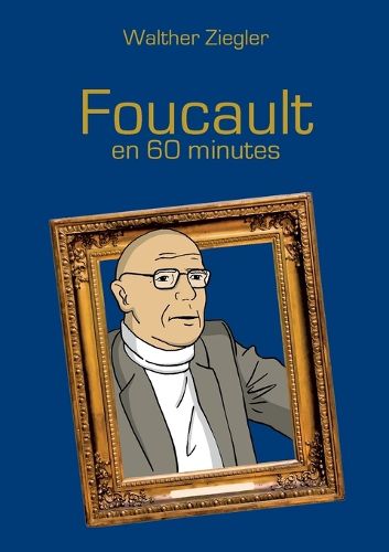 Cover image for Foucault en 60 minutes