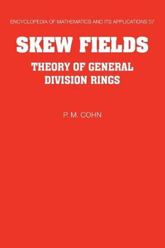 Cover image for Skew Fields: Theory of General Division Rings