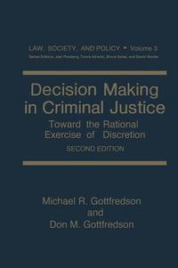 Cover image for Decision Making in Criminal Justice: Toward the Rational Exercise of Discretion