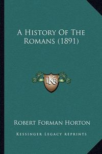 Cover image for A History of the Romans (1891)