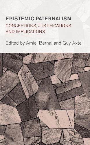 Cover image for Epistemic Paternalism: Conceptions, Justifications and Implications