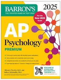 Cover image for AP Psychology Premium, 2025: Prep Book for the New 2025 Exam with 3 Practice Tests + Comprehensive Review + Online Practice