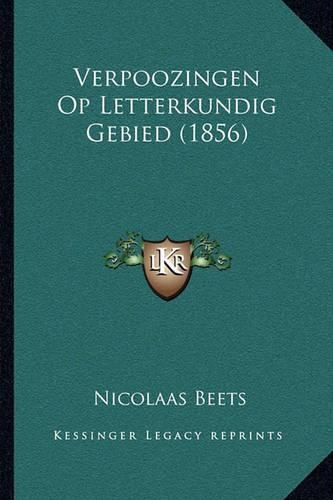 Verpoozingen Op Letterkundig Gebied (1856)