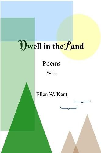 Cover image for Dwell in the Land Vol. 1