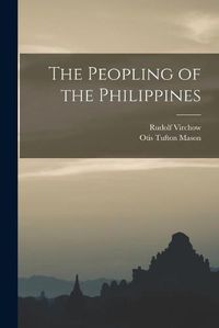 Cover image for The Peopling of the Philippines