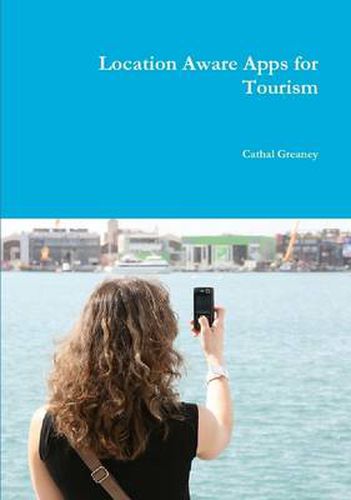 Cover image for Location Aware Apps for Tourism