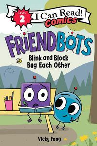 Cover image for Friendbots: Blink and Block Bug Each Other