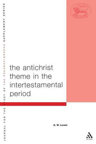Cover image for The Antichrist Theme in the Intertestamental Period