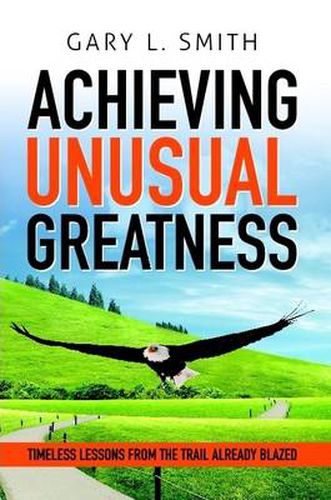 Achieving Unusual Greatness