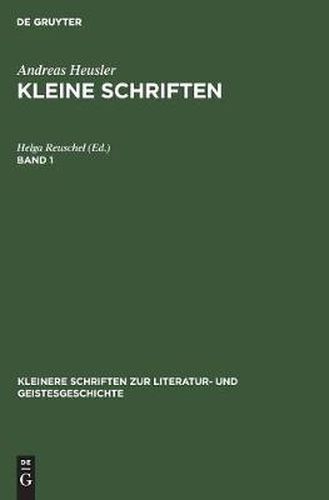 Andreas Heusler: Kleine Schriften. Band 1