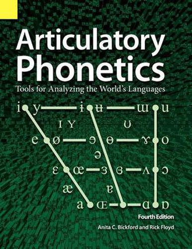 Cover image for Articulatory Phonetics: Tools for Analyzing the World's Languages, 4th Edition