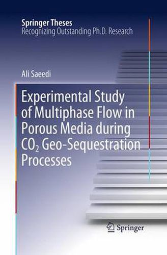 Cover image for Experimental Study of Multiphase Flow in Porous Media during CO2 Geo-Sequestration Processes