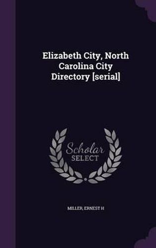 Cover image for Elizabeth City, North Carolina City Directory [Serial]
