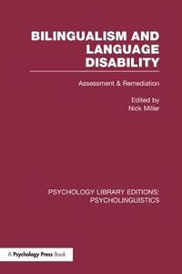 Cover image for Bilingualism and Language Disability (PLE: Psycholinguistics): Assessment and Remediation