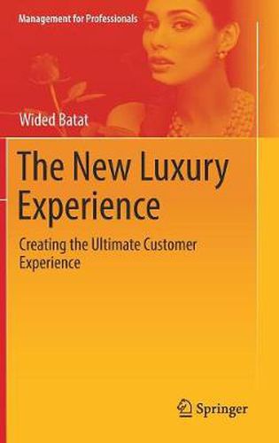 Cover image for The New Luxury Experience: Creating the Ultimate Customer Experience