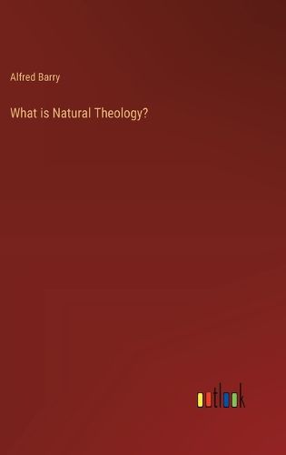 Cover image for What is Natural Theology?