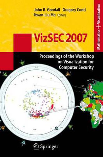 VizSEC 2007: Proceedings of the Workshop on Visualization for Computer Security