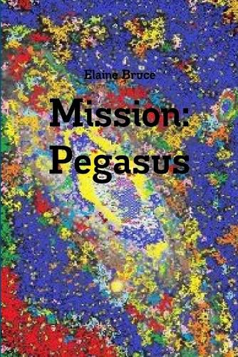 Cover image for Mission: Pegasus