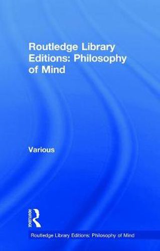 Cover image for Routledge Library Editions: Philosophy of Mind