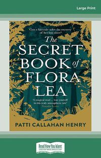 Cover image for The Secret Book Of Flora Lea