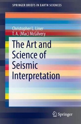 Cover image for The Art and Science of Seismic Interpretation