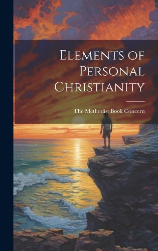 Cover image for Elements of Personal Christianity