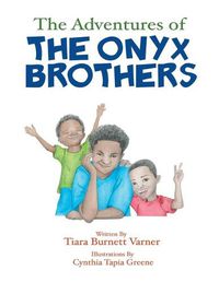 Cover image for The Adventures of The Onyx Brothers: The Shaky, Achy Tooth