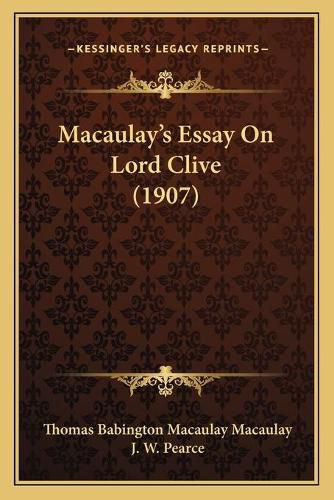 Macaulay's Essay on Lord Clive (1907)