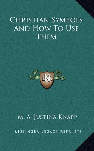 Cover image for Christian Symbols and How to Use Them