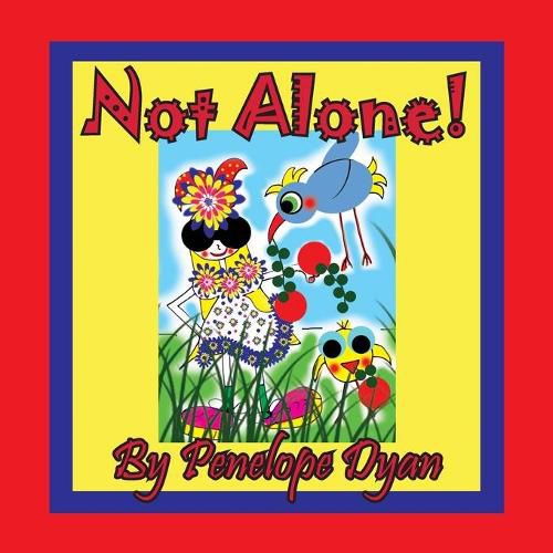 Cover image for Not Alone!