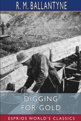 Cover image for Digging for Gold (Esprios Classics)