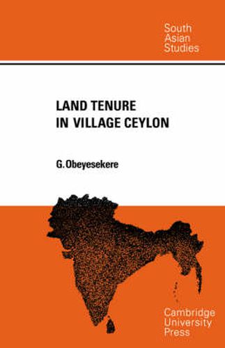Cover image for Land Tenure in Village Ceylon: A Sociological and Historical Study