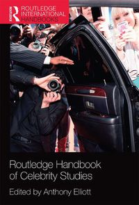 Cover image for Routledge Handbook of Celebrity Studies