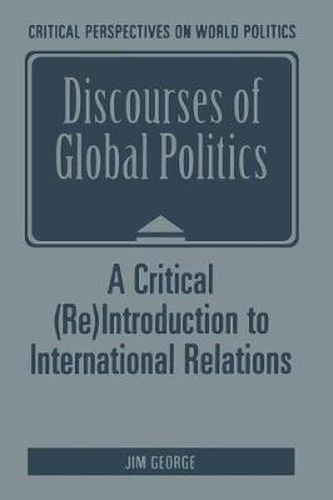 Cover image for Discourses of Global Politics: A Critical (Re)Introduction to International Relations