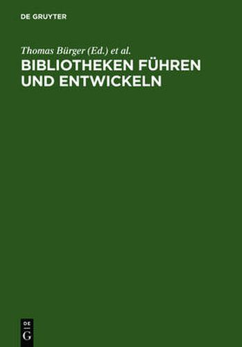 Cover image for Bibliotheken fuhren und entwickeln