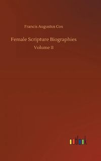 Cover image for Female Scripture Biographies