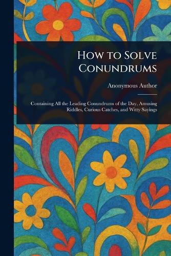 Cover image for How to Solve Conundrums