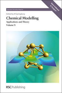 Cover image for Chemical Modelling: Applications and Theory Volume 9