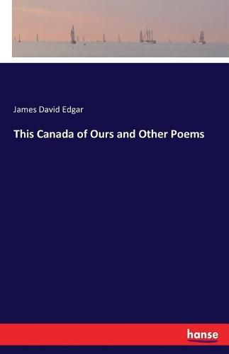 Cover image for This Canada of Ours and Other Poems