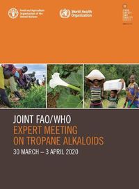 Cover image for Joint FAO/WHO Expert Meeting on Tropane Alkaloids: 30 March-3 April 2020