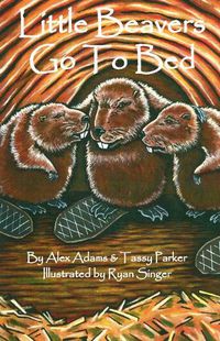 Cover image for Little Beavers Go to Bed